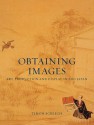 Obtaining Images: Art, Production and Display in Edo Japan - Timon Screech