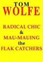 Radical Chic and Mau-Mauing the Flak Catchers (Audio) - Tom Wolfe