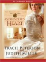 A Surrendered Heart (Broadmoor Legacy, #3) - Barbara McCulloh, Tracie Peterson, Judith McCoy Miller