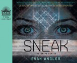 Sneak - Evan Angler, Barrie Buckner