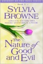 The Nature of Good and Evil - Sylvia Browne