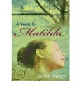 A Waltz for Matilda - Jackie French