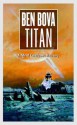 Titan (The Grand Tour) - Ben Bova