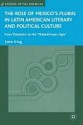 Role of Mexico's Plural in Latin American Literary and Political Culture - John King