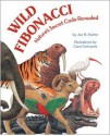 Wild Fibonacci: Nature's Secret Code Revealed - Joy N. Hulme