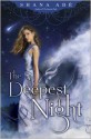 The Deepest Night - Shana Abe