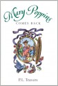 Mary Poppins Comes Back (Mary Poppins #2) - P.L. Travers