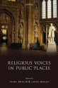 Religious Voices in Public Places - Nigel Biggar, Linda Hogan