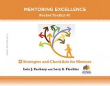 Strategies and Checklists for Mentors: Mentoring Excellence Toolkit #1 - Lois J. Zachary, Lory A. Fischler