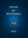 Journal for Star Wisdom 2013 - Robert Powell