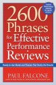 2600 Phrases for Effective Performance Reviews: Ready-to-Use Words and Phrases That Really Get Results - Paul Falcone