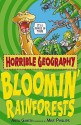 Bloomin' Rainforests (Horrible Geography) - Anita Ganeri, Mike Phillips