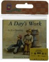 A Day's Work Book & Cassette (Read Along Book & Cassette) - Eve Bunting, Ronald Himler