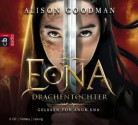 EONA - Drachentochter (Eona, #1) - Alison Goodman, Andreas Heckmann, Anuk Ens