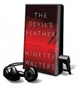 The Devil's Feather [With Headphones] - Minette Walters