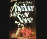 Angélique die Siegerin - Anne Golon