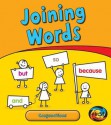 Joining Words: Conjunctions - Anita Ganeri