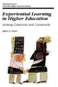 Experiential Learning in Higher Education: Linking Classroom and Community (J-B ASHE Higher Education Report Series (AEHE)) - Jeffrey A. Cantor