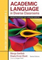 Academic Language in Diverse Classrooms: English Language Arts, Grades K-2: Promoting Content and Language Learning - Margo H Gottlieb, Gisela Ernst-Slavit