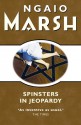 Spinsters in Jeopardy (Roderick Alleyn, #17) - Ngaio Marsh