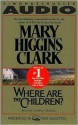 Where Are the Children? - Mary Higgins Clark