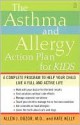 The Asthma And Allergy Action Plan For Kids - Allen Dozor, Kate Kelly