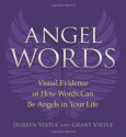 Angel Words: Visual Evidence of How Words Can Be Angels in Your Life - Doreen Virtue, Grant Virtue