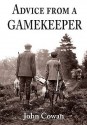 Advice From A Gamekeeper - John Cowan, C.F. Tunnicliffe, Roger Penwill