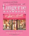 The Lingerie Handbook - Rebecca Apsan, Sarah Stark, Jill Watcher, Bunky Hurter