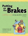 Putting on the Brakes Activity Book for Kids with Add or ADHD - Patricia O. Quinn, Judith M. Stern, Joe Lee