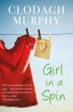 Girl In A Spin - Clodagh Murphy