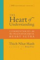 The Heart of Understanding: Commentaries on the Prajnaparamita Heart Sutra - Thích Nhất Hạnh