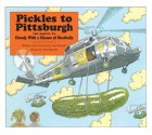 Pickles to Pittsburgh: The Sequel to Cloudy with a Chance of Meatballs - Judi Barrett, Ron Barrett