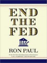 End The Fed (Audio) - Ron Paul, Bob Craig