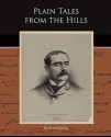 Plain Tales from the Hills - Rudyard Kipling