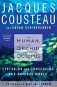 The Human, the Orchid, and the Octopus - Jacques-Yves Cousteau, Susan Schiefelbein