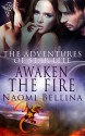 Awaken the Fire (The Adventures of Star Lite) - Naomi Bellina