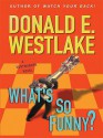 What's So Funny? (Dortmunder, #14) - Donald E Westlake