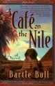 A Cafe on the Nile - Bartle Bull