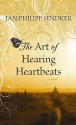 The Art of Hearing Heartbeats - Jan-Philipp Sendker