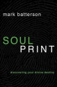 Soulprint: Discovering Your Divine Destiny - Mark Batterson