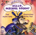 Hello, Michael Rosen - Paul Austin Kelly, Korky Paul