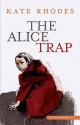 The Alice Trap - Kate Rhodes