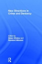 New Directions in Crime and Deviancy - Simon Winlow, Rowland Atkinson