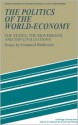 The Politics of the World-Economy: The States, the Movements, and the Civilizations - Immanuel Wallerstein