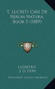 De Rerum Natura, Book 5 - Titus Lucretius Carus, J.D. Duff