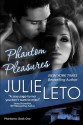 Phantom Pleasures - Julie Leto