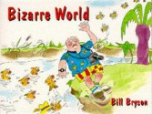 Bizarre World - Bill Bryson, Kathryn Lamb