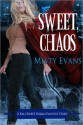 Sweet Chaos - Misty Evans