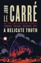 Delicate Truth - John le Carré